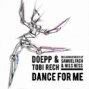 Doepp & Tobi Rech - Dance for Me (Samuel Fach Remix)