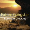 Future Gangstar - Summer Dreams