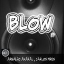 Arnaldo Amaral - Blow