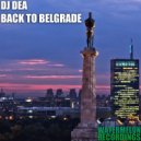 DJ Dea - Back To Belgrade (Extended Mix)