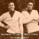 Maytones - If Lovin You Is Wrong