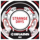 Brains - Strange Days