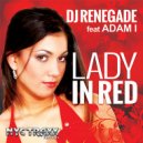 DJ Renegade & Adam I - Lady in Red (feat. Adam I)