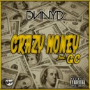 DNNYD & GC - Crazy Money (feat. GC)