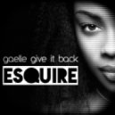 Gaelle - Give It Back