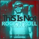 SQULPTOR - This Is Not Rock'N'Roll