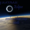 DJ MAXBAM - Eclipse