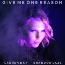 Lauren Day & Brandon Laze - Give Me One Reason