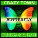 Crazy Town vs Marlon Roudette feat. K Stewart - Everybody Butterfly (Olmega & El Ravi Mash Up) (Olmega & El Ravi Mash Up)