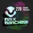 Skober - Mix Machine 278 (7 July 2016)