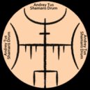 AndreyTus - Shamans Drum vol 63 ()
