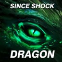 Since Shock - Dragon