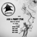 A.D.D. & Marky Star - High As Can Be