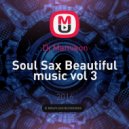 Dj Mamikon - Soul Sax Beautiful Music
