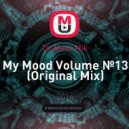 Dj Alexx Nik - My Mood (Volume №13) (Original Mix)