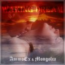 AnimoEx & Mongolca - Waking dream
