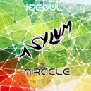 ASYLUM - Miracle