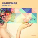 High Performance - One More Time
