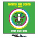 Tommy The Sound & Brian - Your Own Way (feat. Brian)