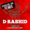 D-Rashid & James Francis & Kalibwoy - Can't Lie (feat. James Francis & Kalibwoy) (Praia Del Sol & Renco Dub Remix)