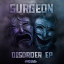 Surgeon - Disorder
