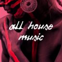 Pete Augusta - All House Music (Daft Edit)