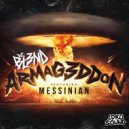 DJ BL3ND & Messinian - Armageddon