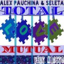ARchi.A & Seleta Feat. Kristo - Total Mutual Love
