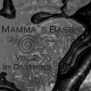 Dasymind - Mamma`s Bass