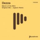 Dezza - March of the Bird