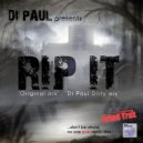 Di Paul - Rip It (Original Mix)
