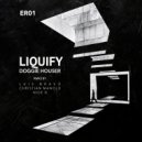 Doggie Houser - Liquifyr