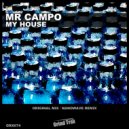 Mr Campo - My House