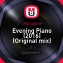 Dilasoume - Evening Piano (2016)
