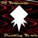 DJ Yodjamba - Breaking Yo ()