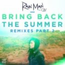 Rain Man Ft. OLY - Bring Back The Summer (Moksi Remix)