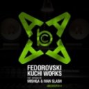 Fedorovski - Kuchi Works (MISHQA Remix)