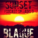BLAQUE - Sunset Podcast #1 (On Radio G)
