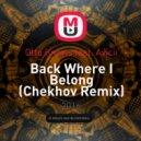 Otto Knows feat. Avicii - Back Where I Belong