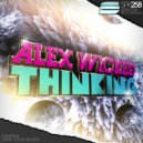 Alex Wicked - Thinking