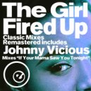 The Girl - Fired Up
