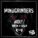 Mindgrinders - Break it Down (Original Mix)