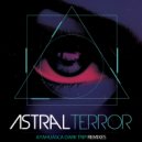 Astral Terror - Ayahuasca Dark Trip