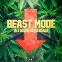 Beast Mode - Ganja Beast (Original Mix)