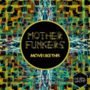 MotherFunkers - 80's Dance