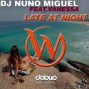 Dj Nuno Miguel & Vanessa - Late At Night