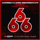 Vazteria X & Zona Breakbeat DJ's - Diablo