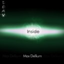 Max Dellium - Inside