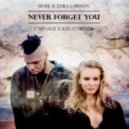Zara Larsson & MNEK - Never Forget You