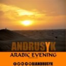 ANDRUSYK - ARABIC EVENING